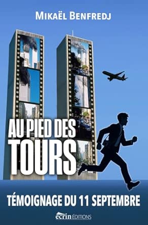 11 septembre, au pied des tours